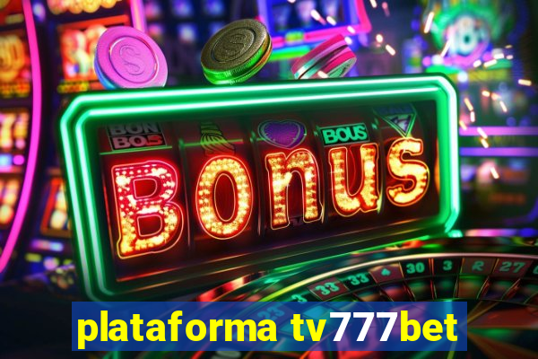 plataforma tv777bet